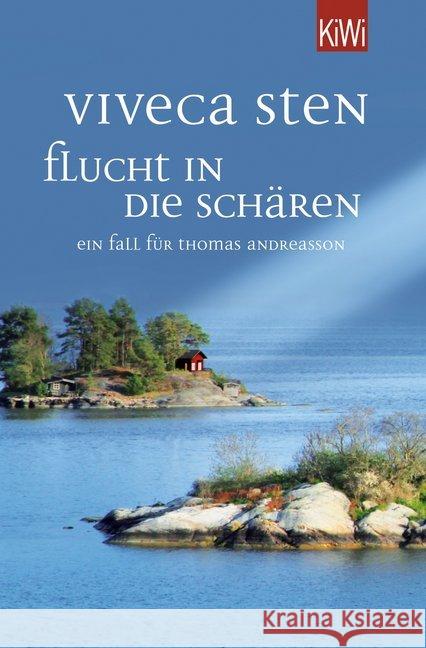 Flucht in die Schären : Ein Fall für Thomas Andreasson Sten, Viveca 9783462053418