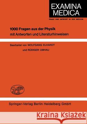 1000 Fragen Aus Der Physik: Mit Antworten Und Literaturhinweisen Umhau, Rüdiger 9783469003225 Springer