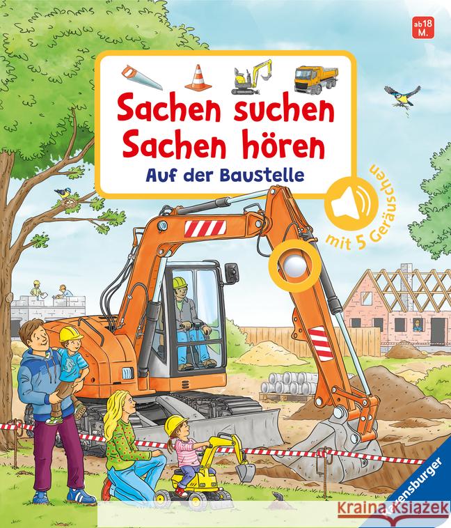 Sachen suchen, Sachen hören: Auf der Baustelle Nahrgang, Frauke 9783473416936 Ravensburger Verlag