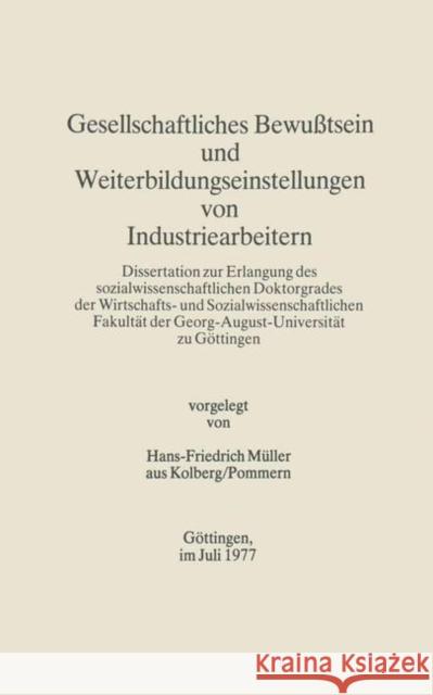 Gesellschaftliches Bewußtsein Und Weiterbildungseinstellungen Von Industriearbeitern Müller, Hans-Friedrich 9783476998422