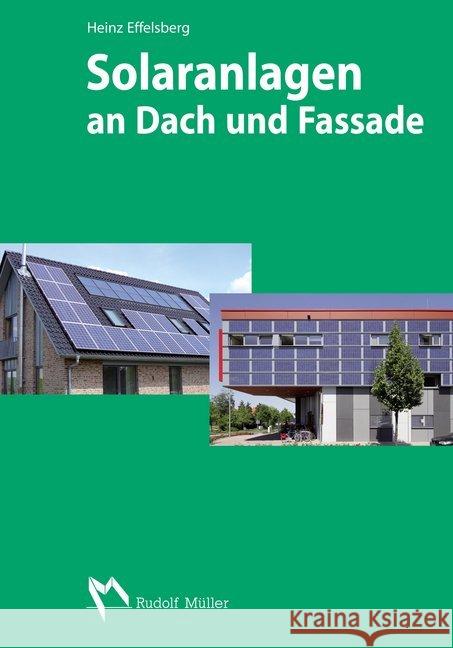 Solaranlagen an Dach und Fassade Effelsberg, Heinz 9783481026950