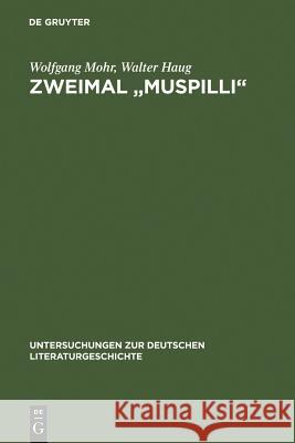Zweimal Muspilli Mohr, Wolfgang 9783484102835 Max Niemeyer Verlag