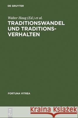 Traditionswandel und Traditionsverhalten Haug, Walter 9783484155053 Max Niemeyer Verlag