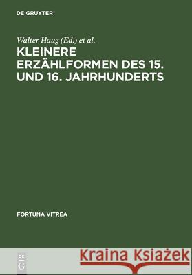Kleinere Erzählformen Des 15. Und 16. Jahrhunderts Haug, Walter 9783484155084 Max Niemeyer Verlag
