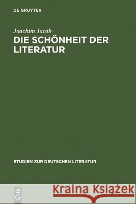 Die Schönheit der Literatur Jacob, Joachim 9783484181830 Niemeyer, Tübingen