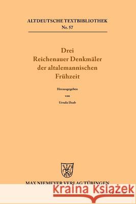 Drei Reichenauer Denkmäler der altalemannischen Frühzeit  9783484200319 Max Niemeyer Verlag