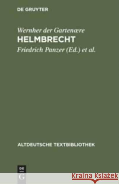Helmbrecht Wernher der Gärtner Baesecke, Georg Wachinger, Burghart 9783484201118 Niemeyer, Tübingen