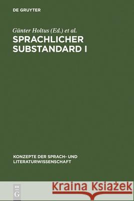 Sprachlicher Substandard I Ga1/4nter Holtus Edgar Radtke G. Nter Holtus 9783484220362 Max Niemeyer Verlag