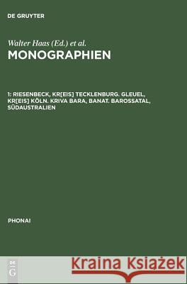 Monographien, 1, Riesenbeck, Kr[eis] Tecklenburg. Gleuel, Kr[eis] Köln. Kriva Bara, Banat. Barossatal, Südaustralien Bethge, Wolfgang 9783484230033