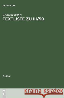 Textliste Zu III/50: Festschrift Für Eberhard Zwirner. Teil I Bethge, Wolfgang 9783484230125
