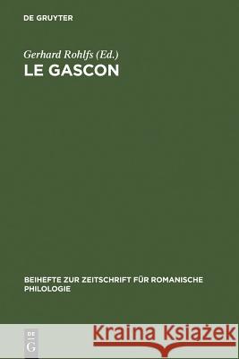 Le Gascon: Études de Philologie Pyrénéenne Rohlfs, Gerhard 9783484520257