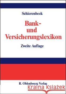 Bank- und Versicherungslexikon  9783486226607 Oldenbourg Wissenschaftsverlag