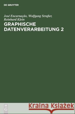Graphische Datenverarbeitung 2 José Encarnação, Wolfgang Straßer, Reinhard Klein 9783486234695