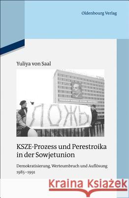 KSZE-Prozess und Perestroika in der Sowjetunion Saal, Yuliya Von 9783486705102 Oldenbourg Wissenschaftsverlag