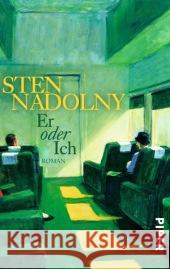 Er oder Ich : Roman Nadolny, Sten 9783492301312 Piper