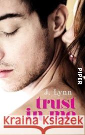 Trust in Me : Roman Lynn, J. 9783492305723