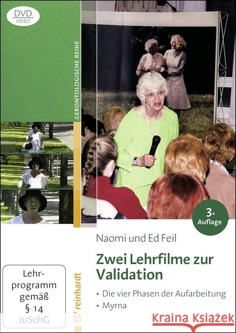 Zwei Lehrfilme zur Validation, 1 DVD-Video : Die vier Phasen der Aufarbeitung (8 Min.); Myrna (26 Min.). DE Feil, Naomi; Feil, Ed 9783497027781
