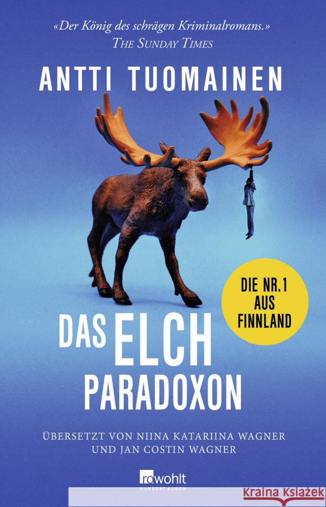 Das Elch-Paradoxon Tuomainen, Antti 9783498002626