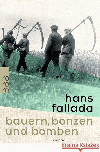 Bauern, Bonzen und Bomben : Roman Fallada, Hans 9783499273773