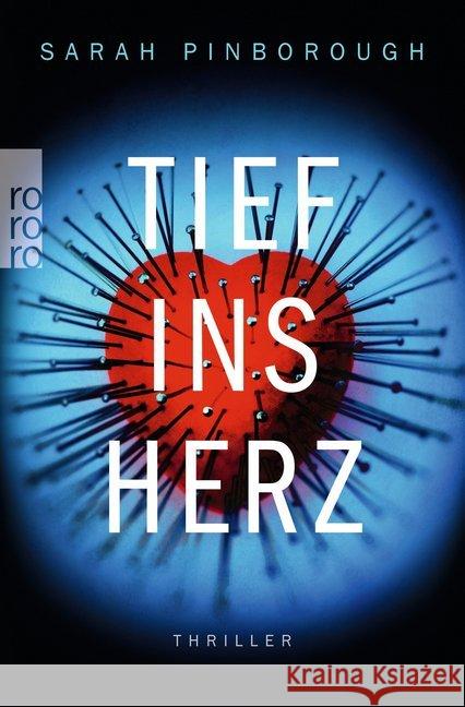 Tief ins Herz : Thriller Pinborough, Sarah 9783499276071