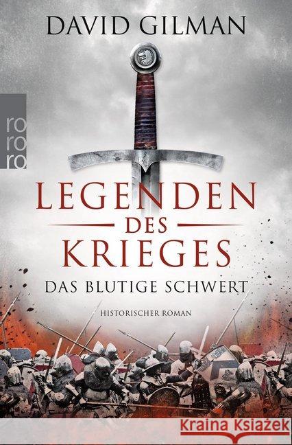 Legenden des Krieges: Das blutige Schwert : Historischer Roman Gilman, David 9783499290763