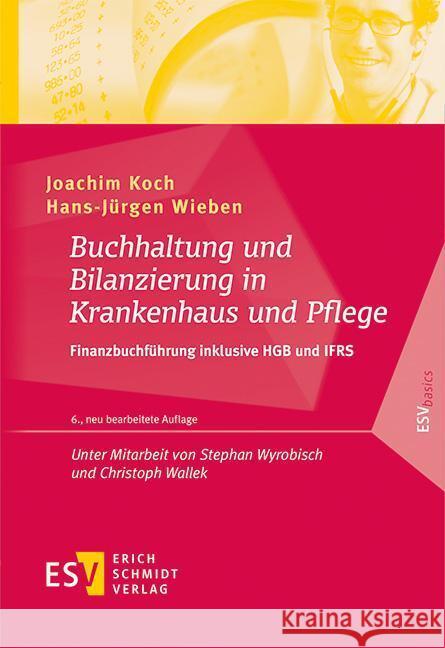 Buchhaltung und Bilanzierung in Krankenhaus und Pflege Wieben, Hans-Jürgen, Koch, Joachim 9783503209583