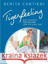 Tigerfeeling - Das Rückenprogramm für Sie und Ihn Cantieni, Benita 9783517087610 Südwest-Verlag