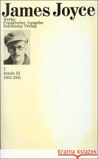 Briefe. Tl.3 : 1931-1941 Joyce, James Ellmann, Richard  9783518033920 Suhrkamp