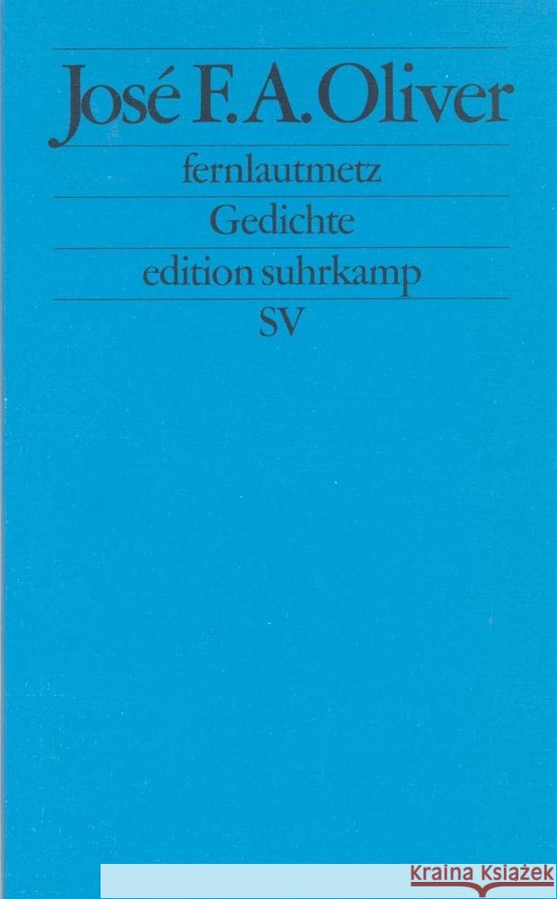 fernlautmetz Oliver, José F. A. 9783518122129 Suhrkamp Verlag