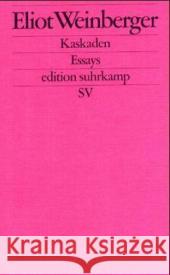 Kaskaden : Essays Weinberger, Eliot 9783518122952