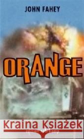 Orange : Neue Erzählungen aus den Vorstädten. Originalausgabe Fahey, John 9783518125199 Suhrkamp
