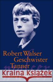Geschwister Tanner : Originalausgabe Walser, Robert Gigerl, Margit Caduff, Marc 9783518188972