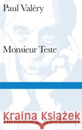 Monsieur Teste : Nachwort: Bernhard Böschenstein Valéry, Paul 9783518240090 Suhrkamp