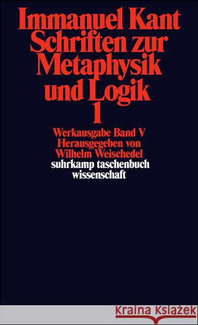 Schriften zur Metaphysik und Logik. Tl.1 : Z. Tl. Latein.-Dtsch. Kant, Immanuel Weischedel, Wilhelm  9783518277881