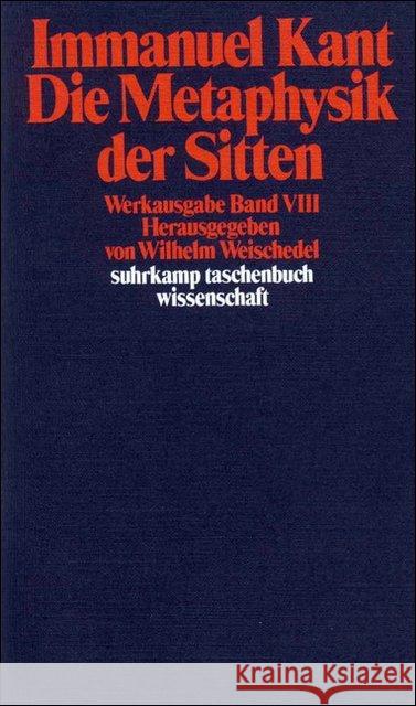 Die Metaphysik der Sitten Kant, Immanuel Weischedel, Wilhelm  9783518277904