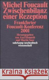 Michel Foucault, Zwischenbilanz einer Rezeption : Frankfurter Foucault-Konferenz 2001 Honneth, Axel Saar, Martin  9783518292174 Suhrkamp