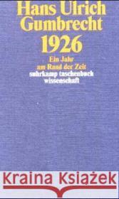 1926 : Ein Jahr am Rand der Zeit Gumbrecht, Hans U.   9783518292556