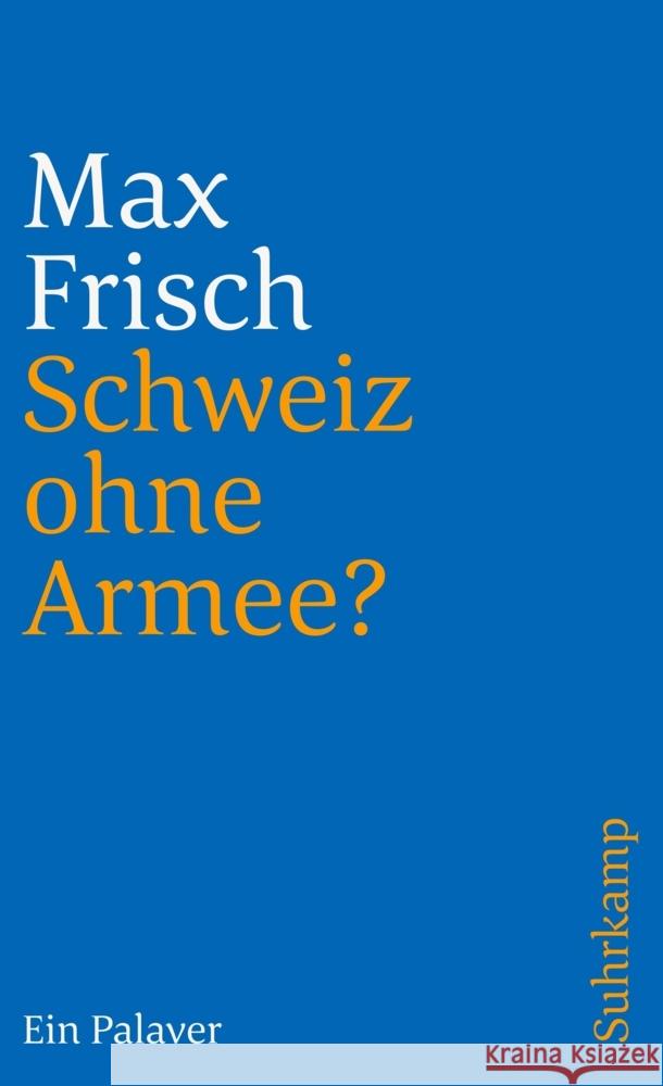 Schweiz ohne Armee? Frisch, Max 9783518383810