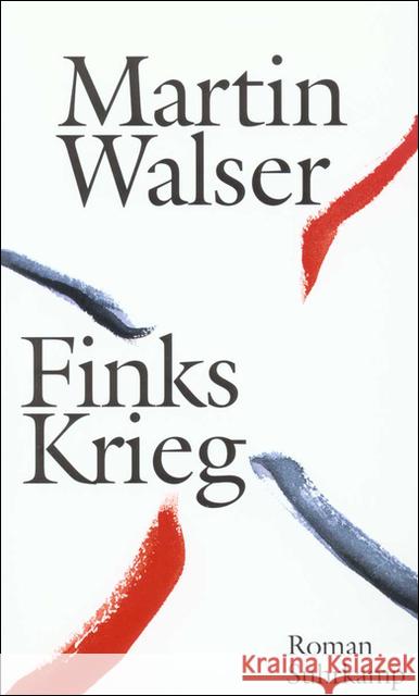 Finks Krieg : Roman Walser, Martin 9783518407912