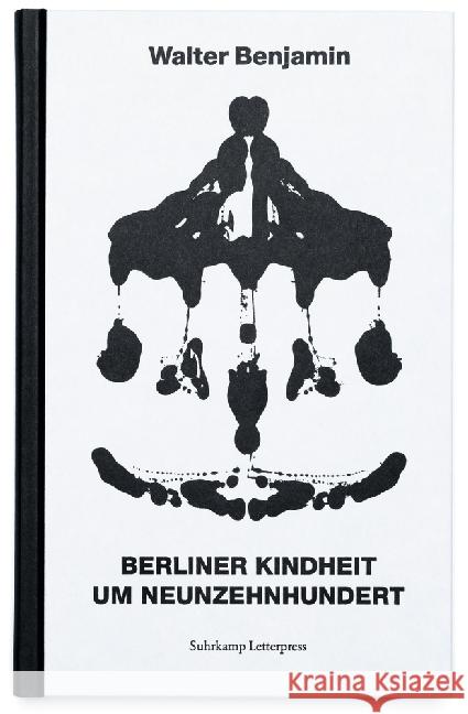 Berliner Kindheit um neunzehnhundert : Fassung letzter Hand Benjamin, Walter 9783518427453