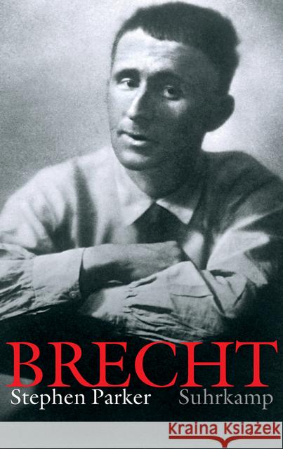 Brecht : Eine Biographie Parker, Stephen 9783518428122