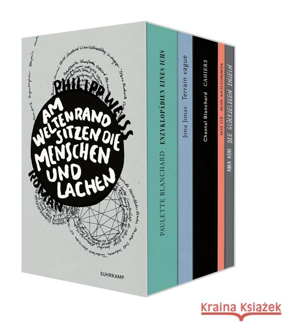 Am Weltenrand sitzen die Menschen und lachen, 5 Bde. : Roman. Ausgezeichnet mit dem Klaus-Michael Kühne-Preis 2018 Weiss, Philipp 9783518428177