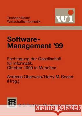 Software-Management '99: Fachtagung Der Gesellschaft Für Informatik E.V. (Gi), Oktober 1999 in München Oberweis, Andreas 9783519002598