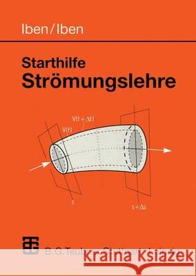 Starthilfe Strömungslehre Iben, Hans K. Iben, Gerd  9783519002635 Vieweg+Teubner