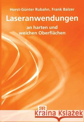 Laseranwendungen: An Harten Und Weichen Oberflächen Rubahn, Horst-Günter 9783519004905