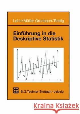 Einführung in Die Deskriptive Statistik Lehn, Jürgen 9783519023920 Vieweg+teubner Verlag