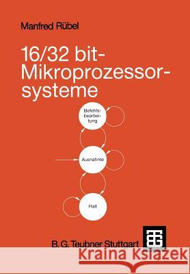 16/32 Bit-Mikroprozessorsysteme Manfred Rubel 9783519061298