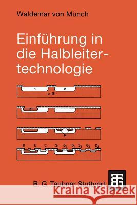 Einführung in Die Halbleitertechnologie Münch, Waldemar 9783519061670 Vieweg+teubner Verlag