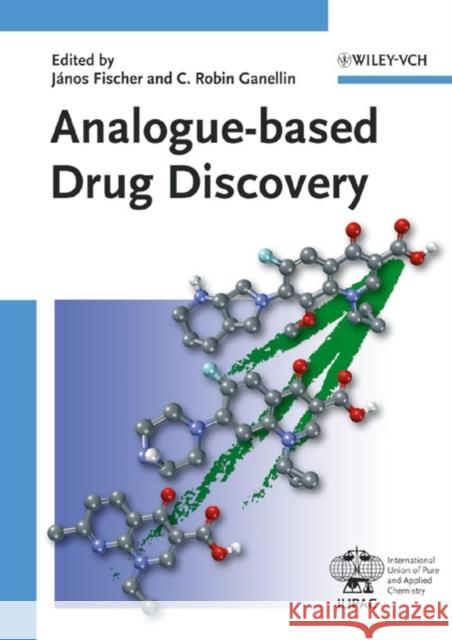 Analogue-Based Drug Discovery Fischer 9783527312573