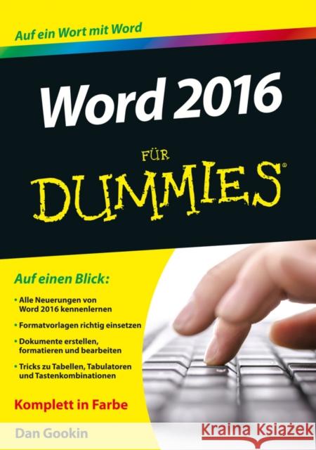 Word 2016 für Dummies : Auf ein Wort mit Word Gookin, Dan 9783527711895